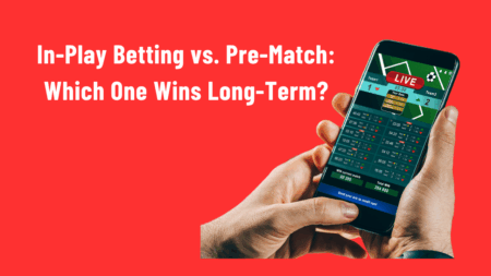 In-Play Betting vs. Pre-Match: Which One Wins Long-Term?