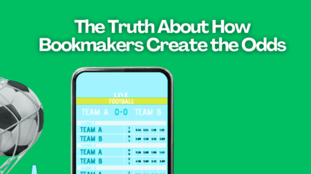 The Truth About How Bookmakers Create the Odds